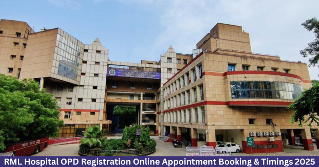 RML Hospital OPD Registration Online Appointment Booking & Timings 2025